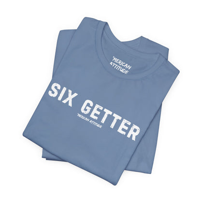 Six Getter T-Shirt