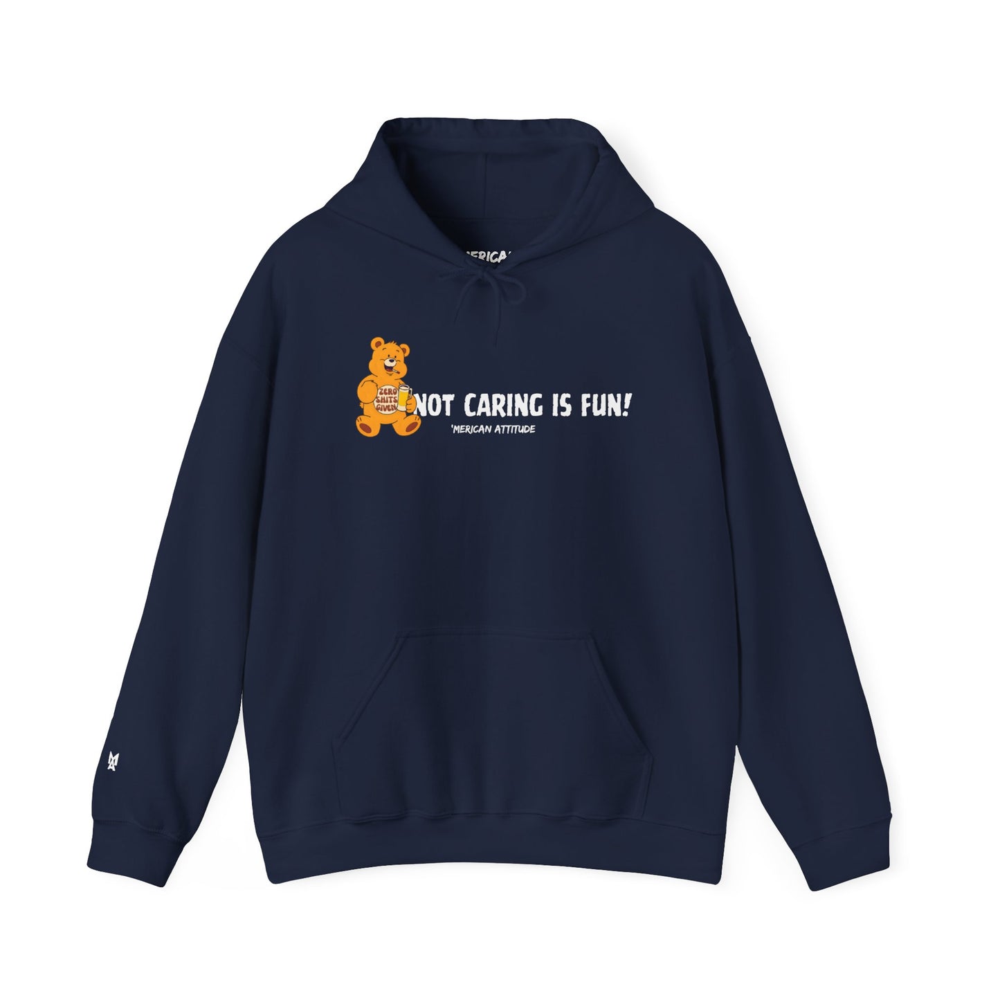 Not Caring Is Fun! Hoodie
