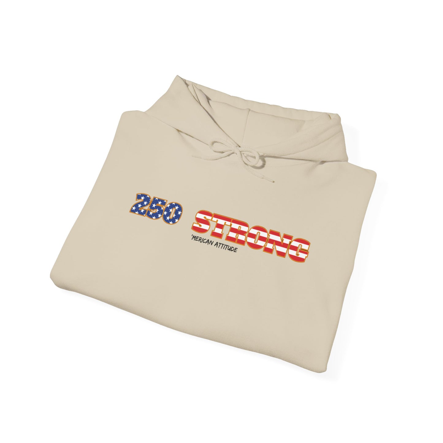 250 STRONG Hoodie 1