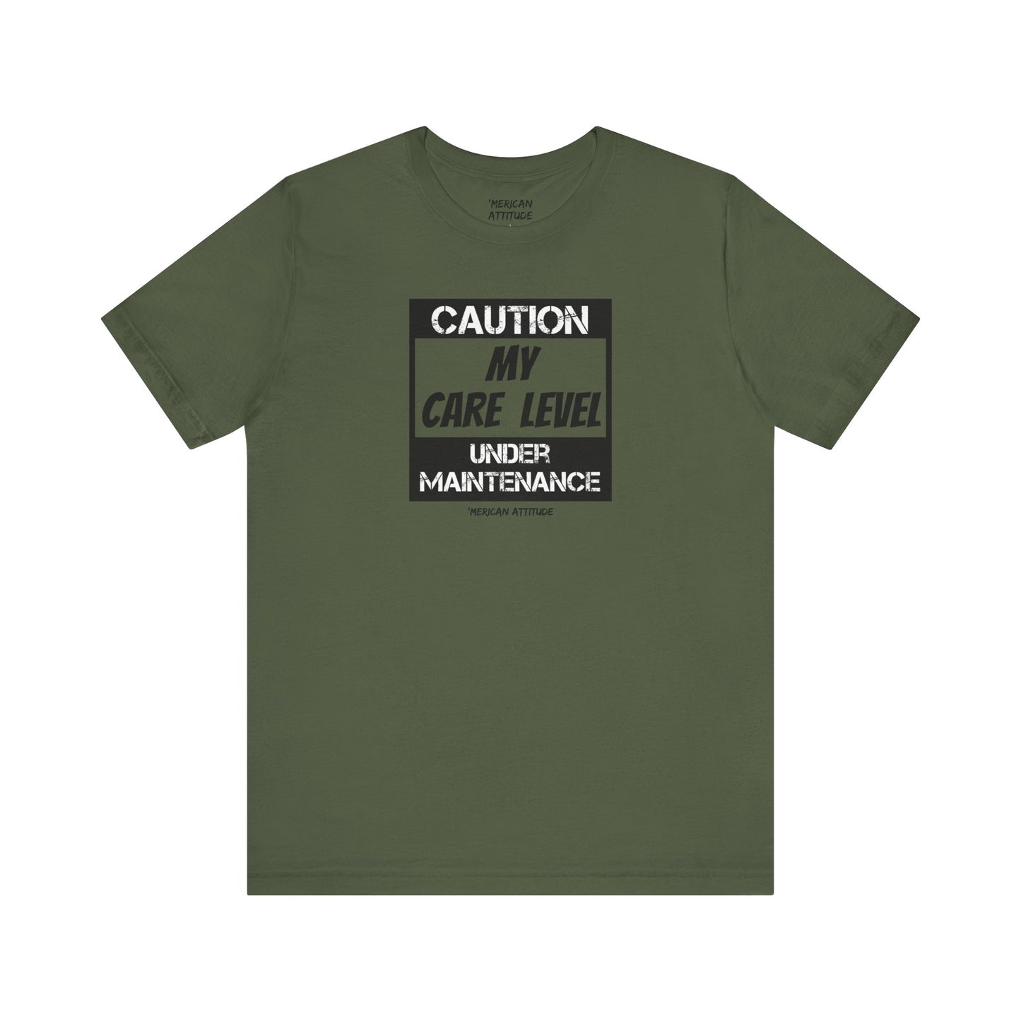 Care Level T-Shirt