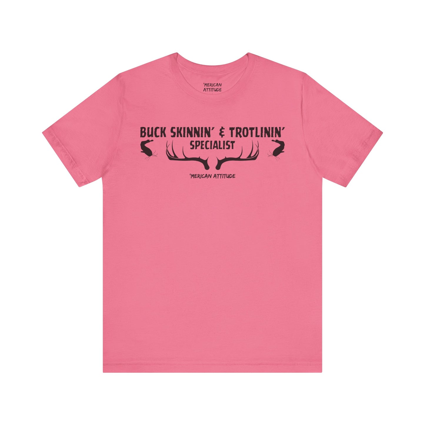 Buck Skinnin' & Trotlinin' T-Shirt