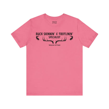 Buck Skinnin' & Trotlinin' T-Shirt