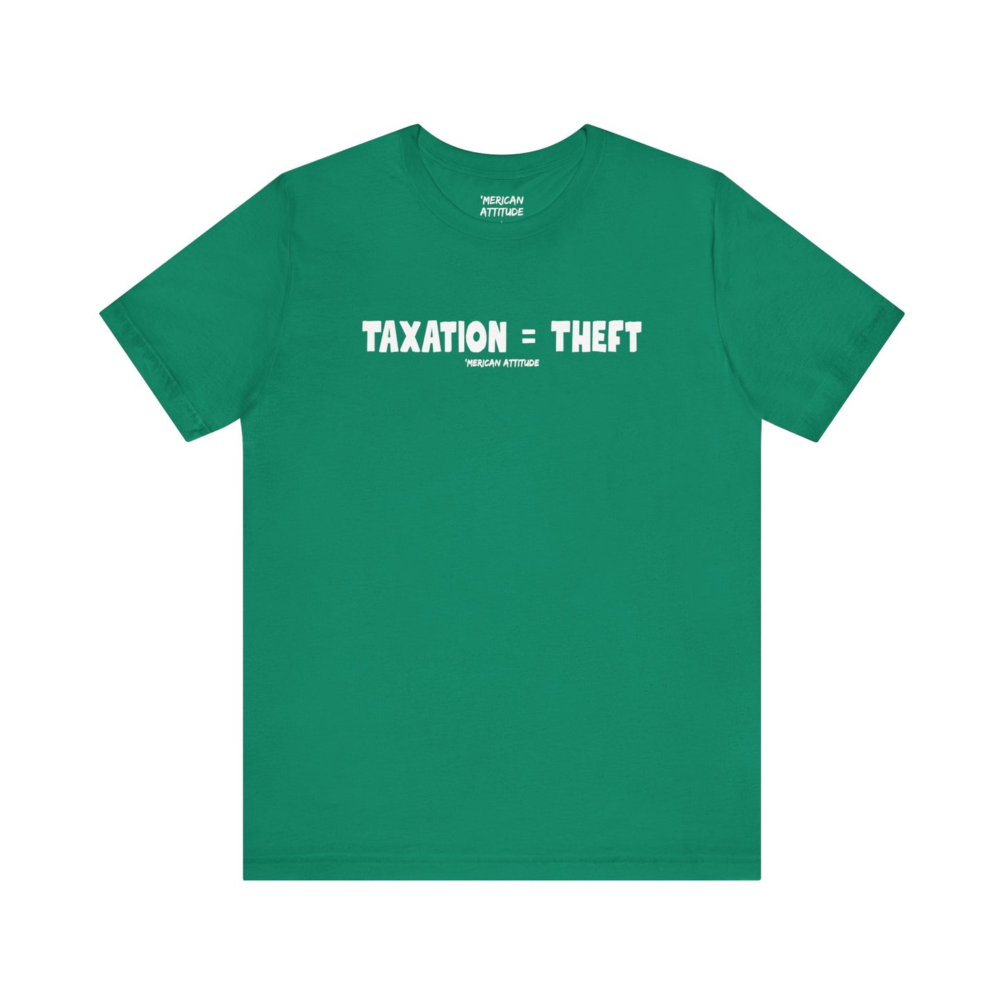 Taxation = Theft T-Shirt