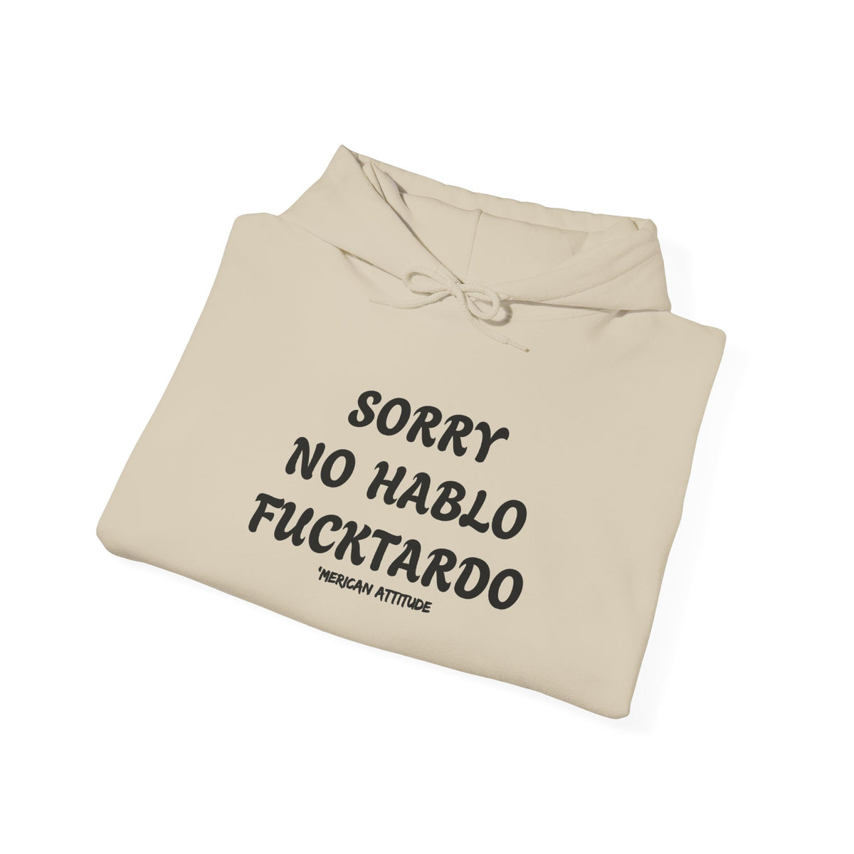 Sorry No Hablo Hoodie
