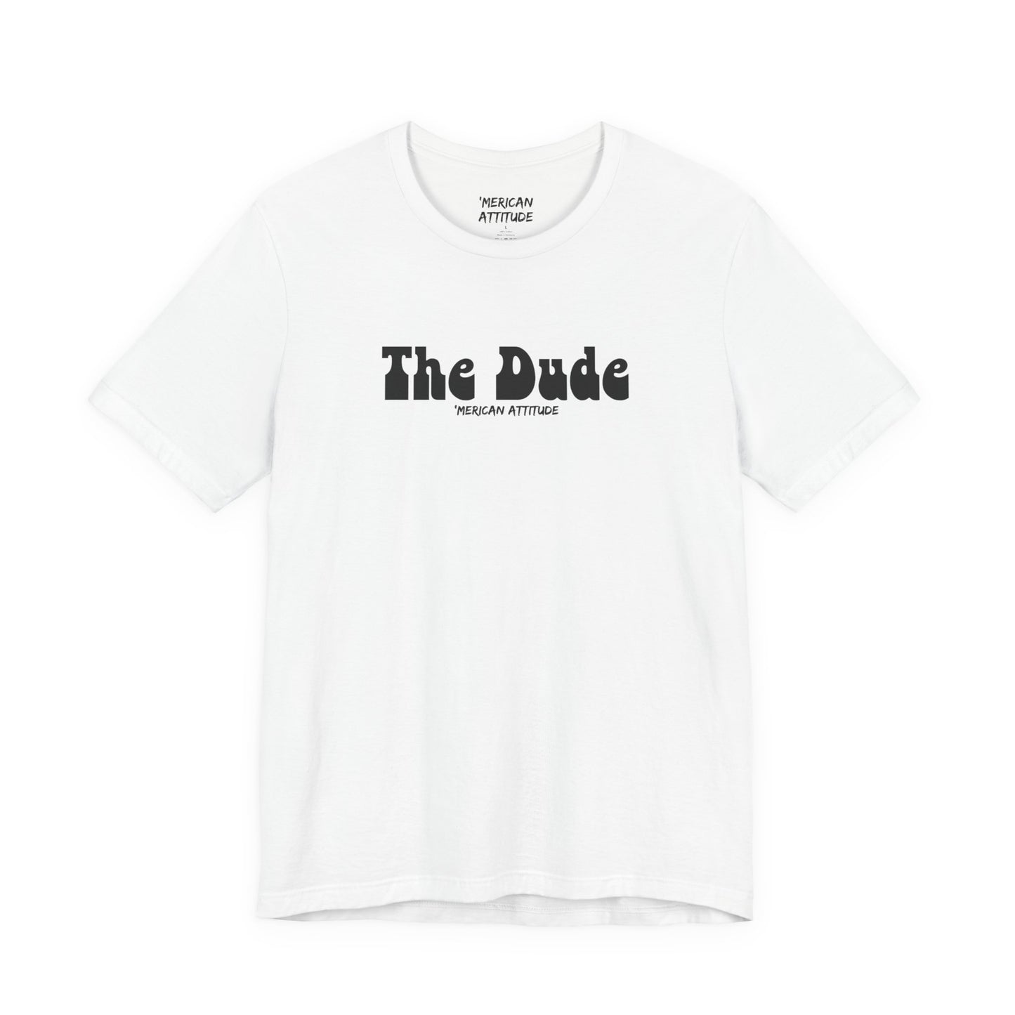 The Dude T-Shirt