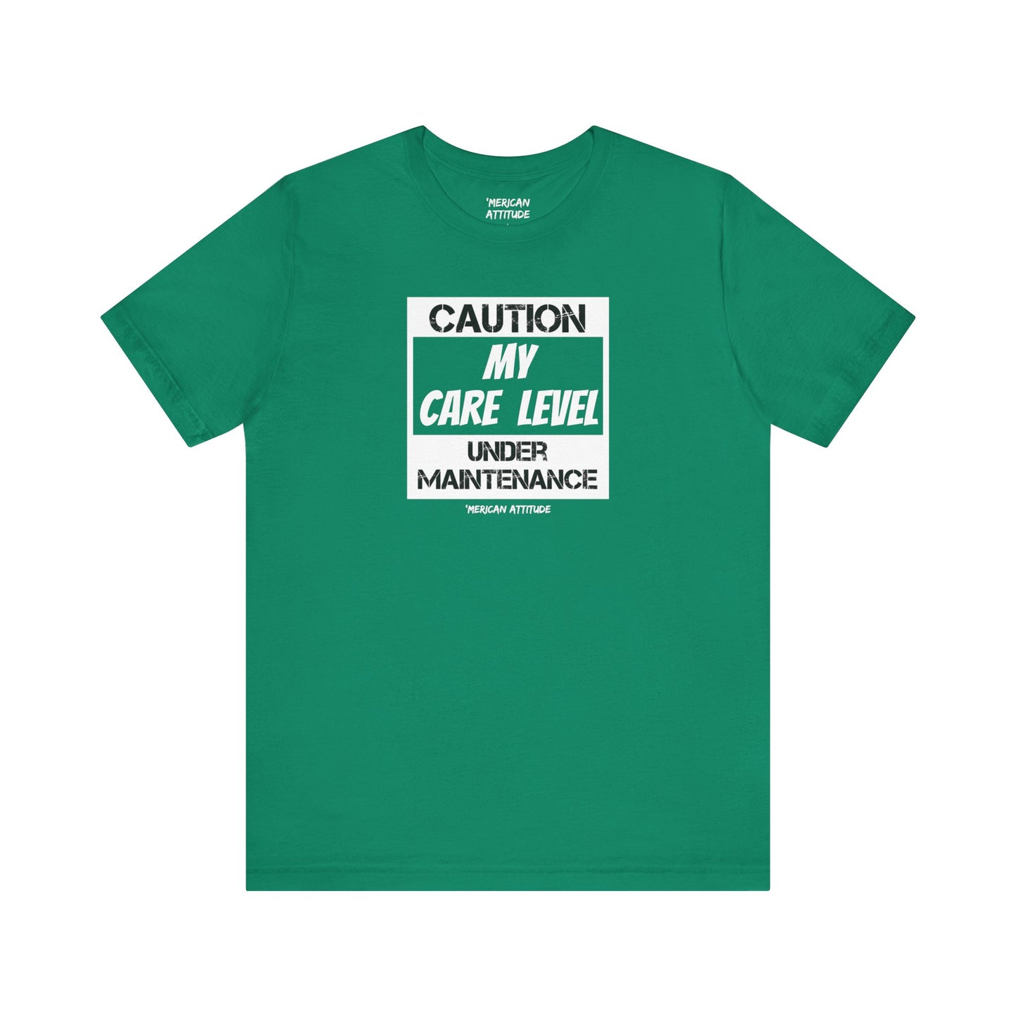 Care Level T-Shirt