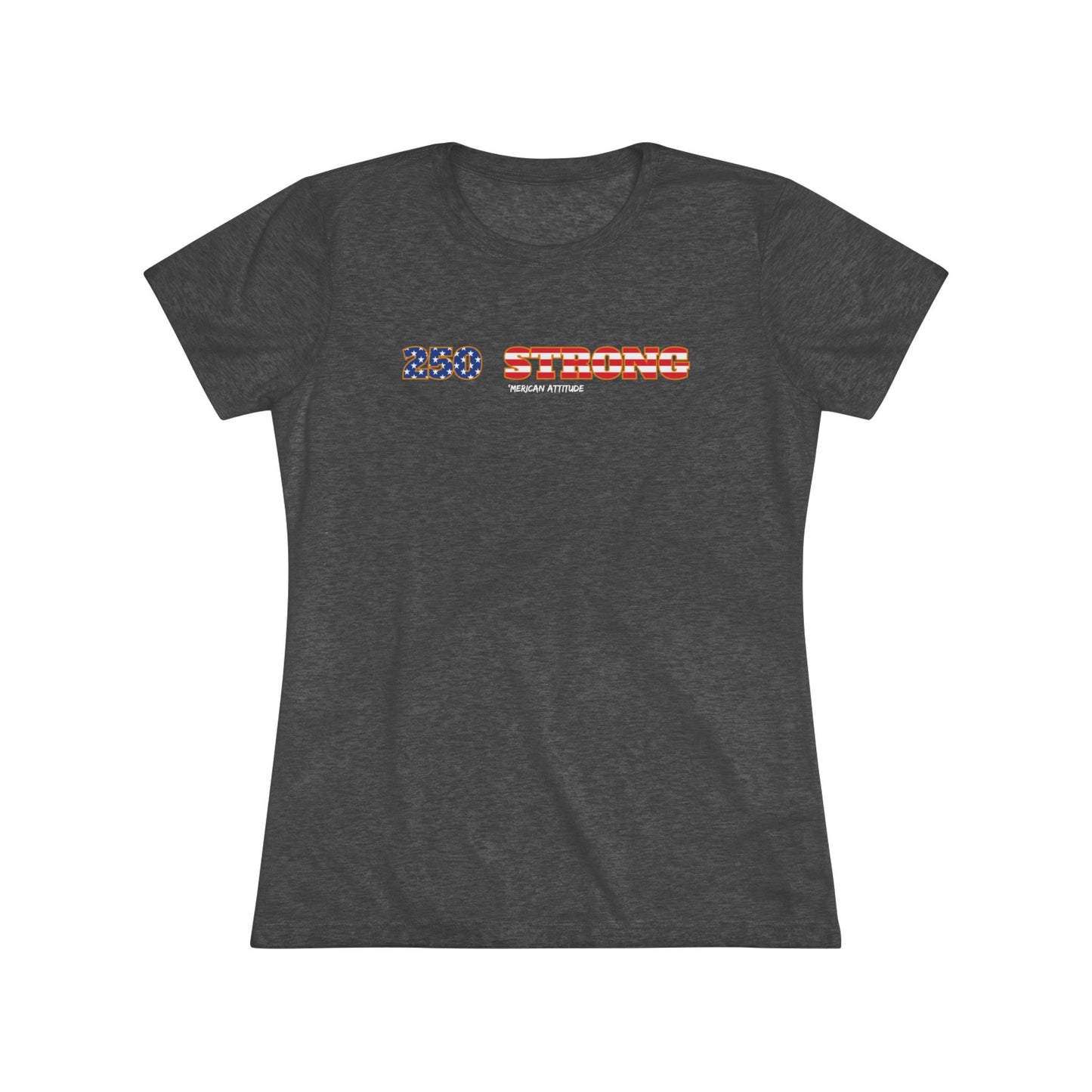 250 STRONG T-shirt 1 (Women)