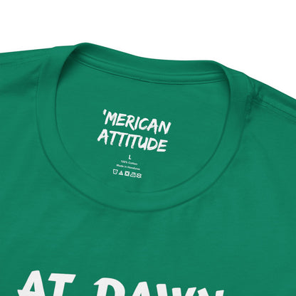 At Dawn We Ride (Lawn) T-Shirt