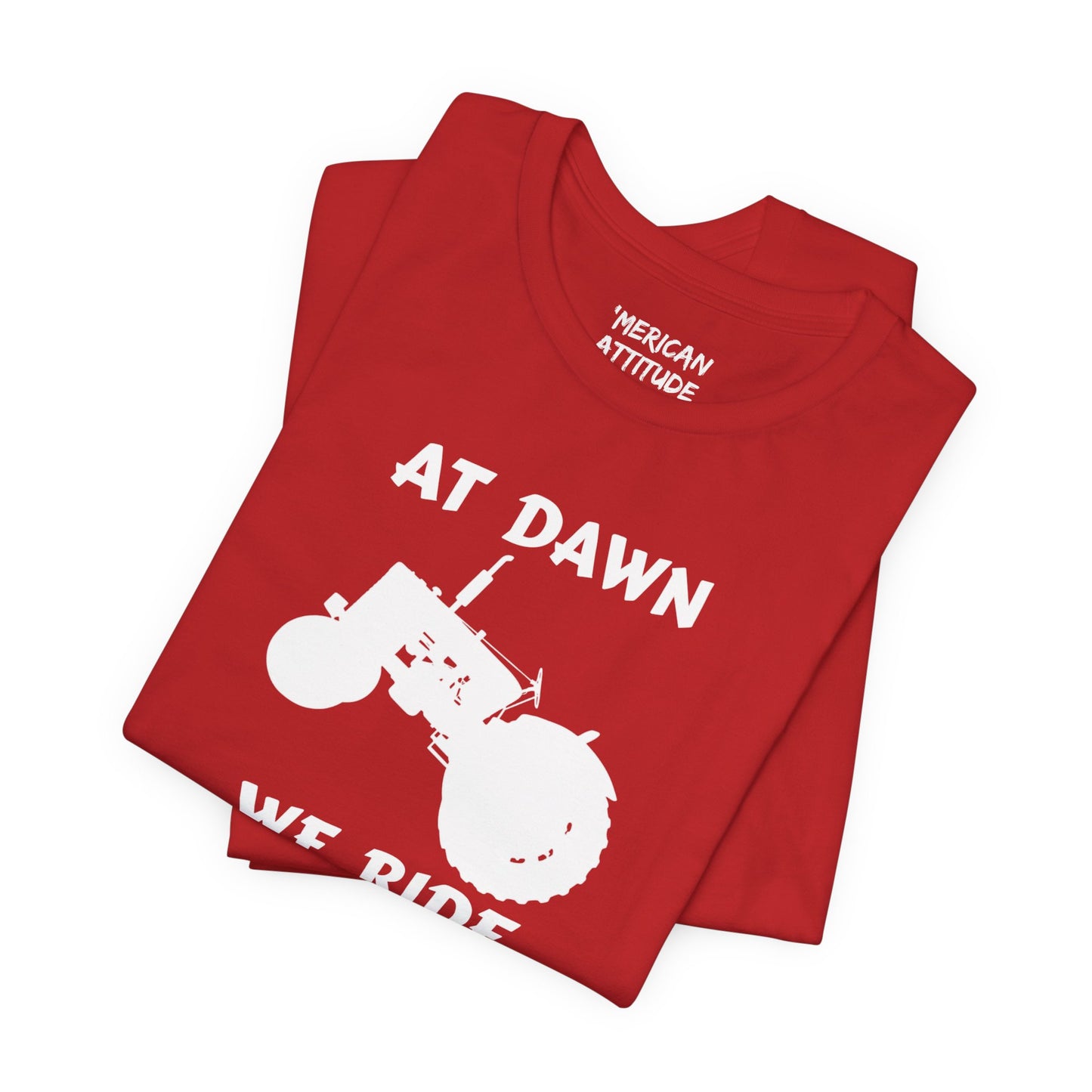 At Dawn We Ride (Farm) T-Shirt