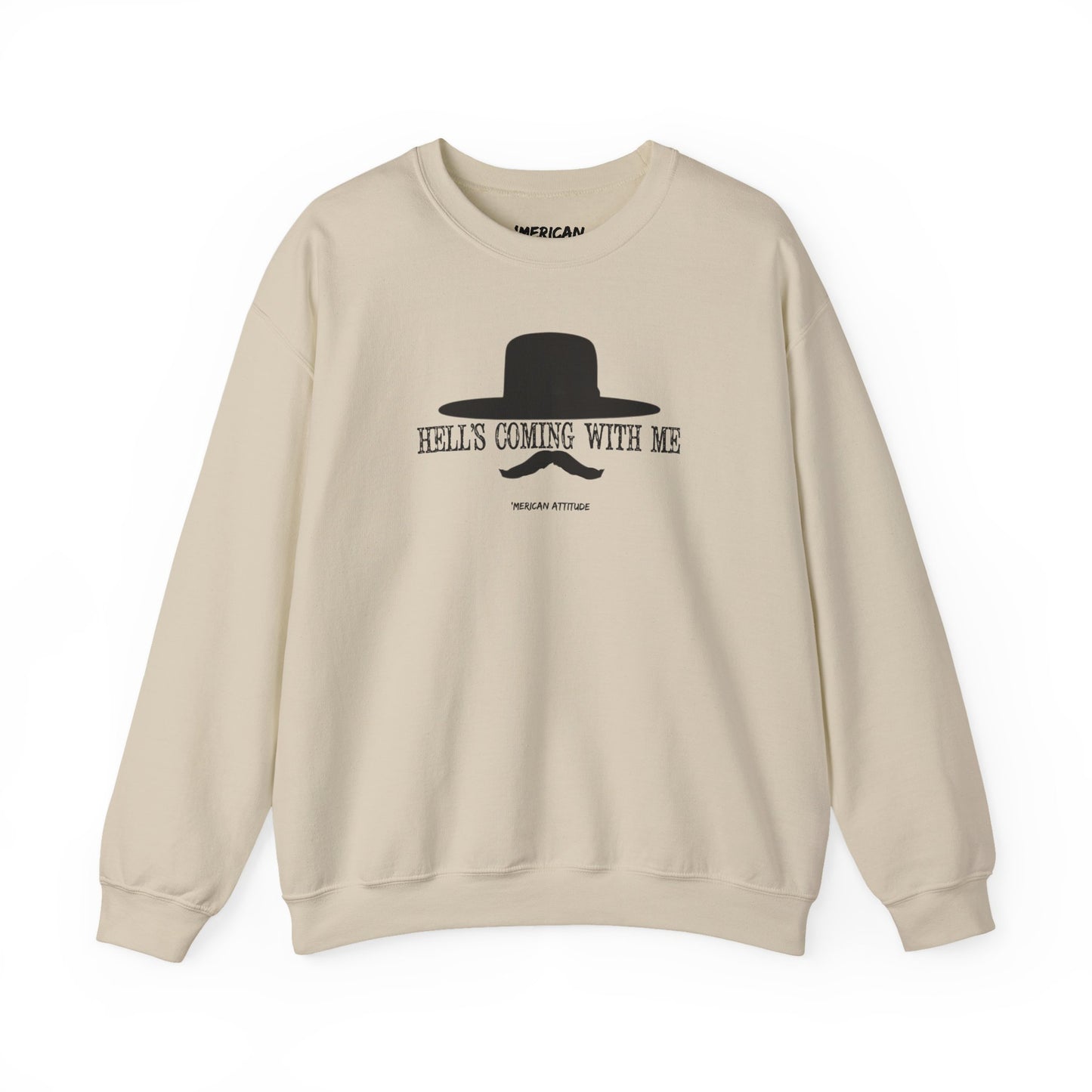 Hell's Coming With Me Sweatshirt