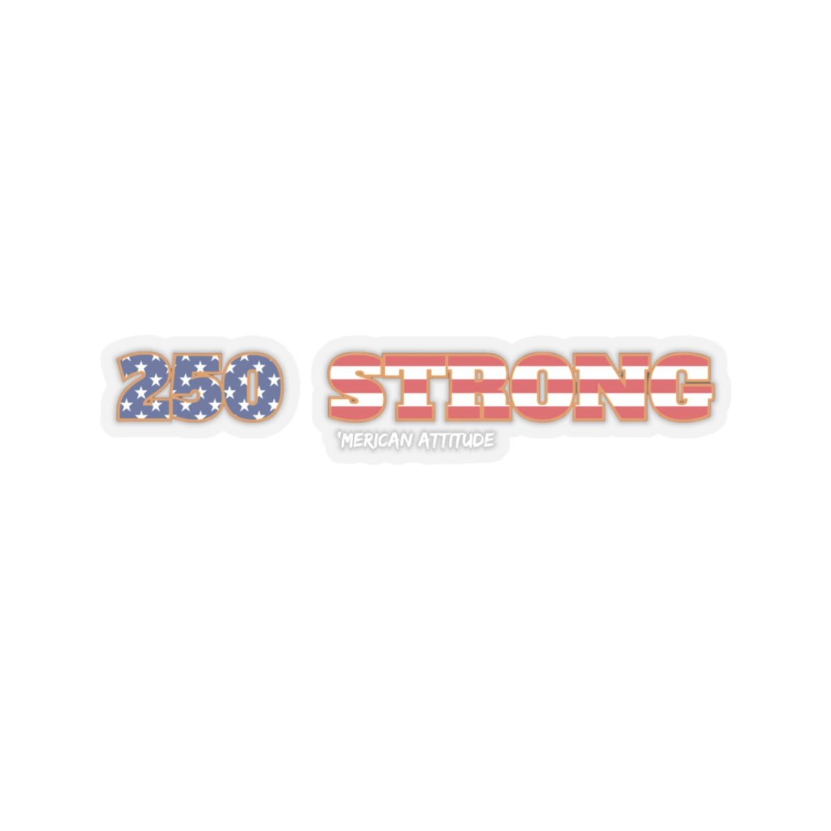 250 STRONG Sticker 1 (White)
