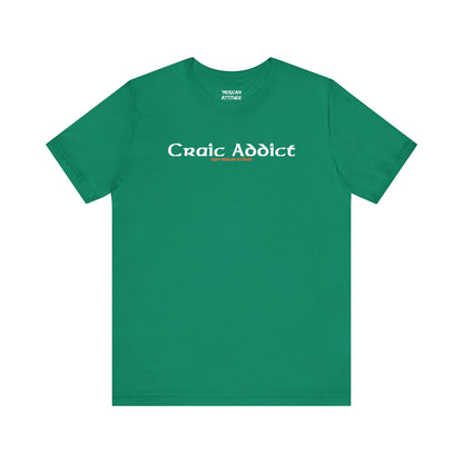 Craic Addict T-Shirt