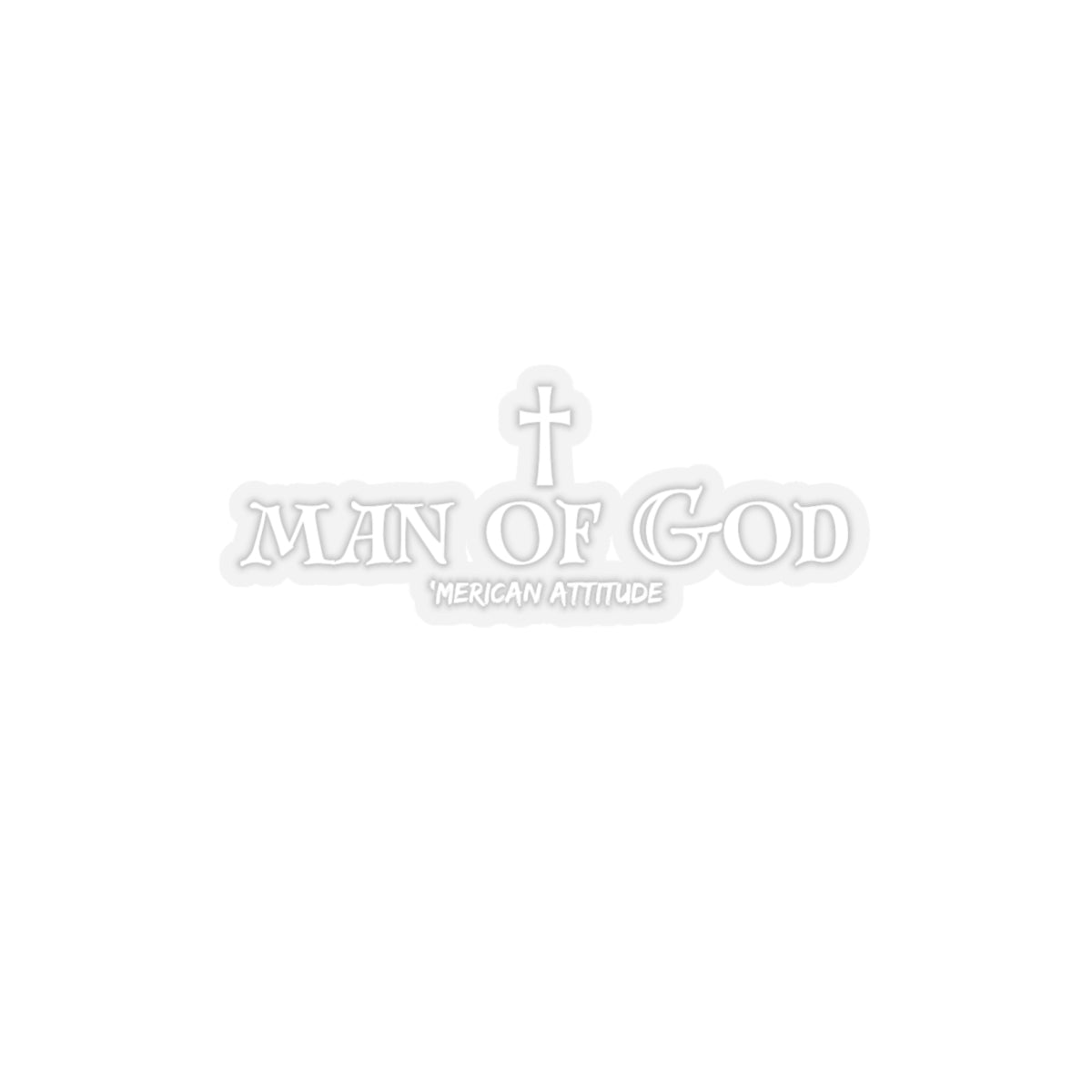 Man of God Sticker (White)