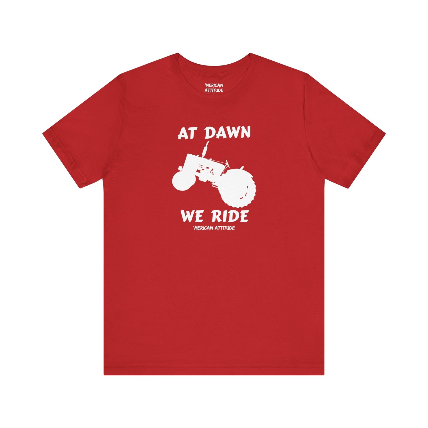 At Dawn We Ride (Farm) T-Shirt