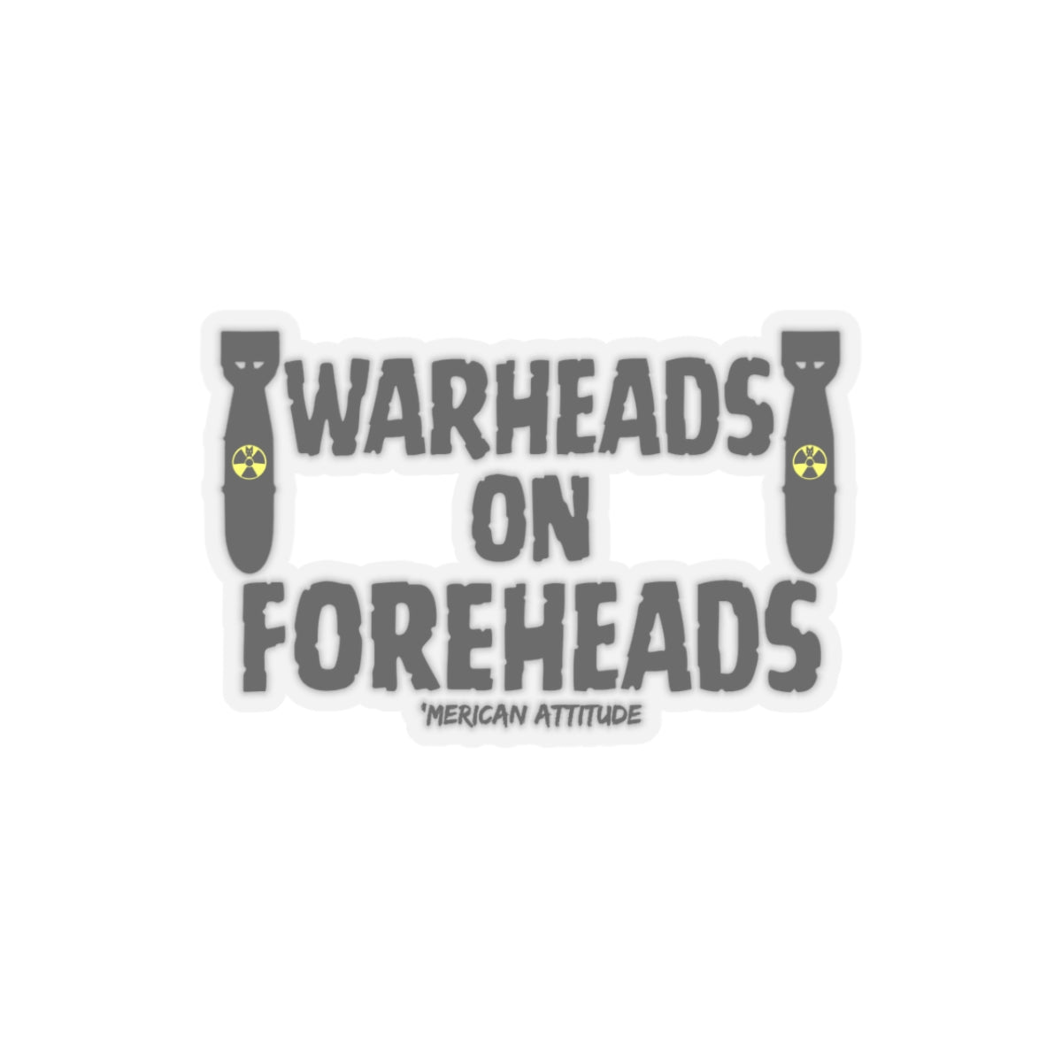 Warheads on Foreheads Sticker (Black)