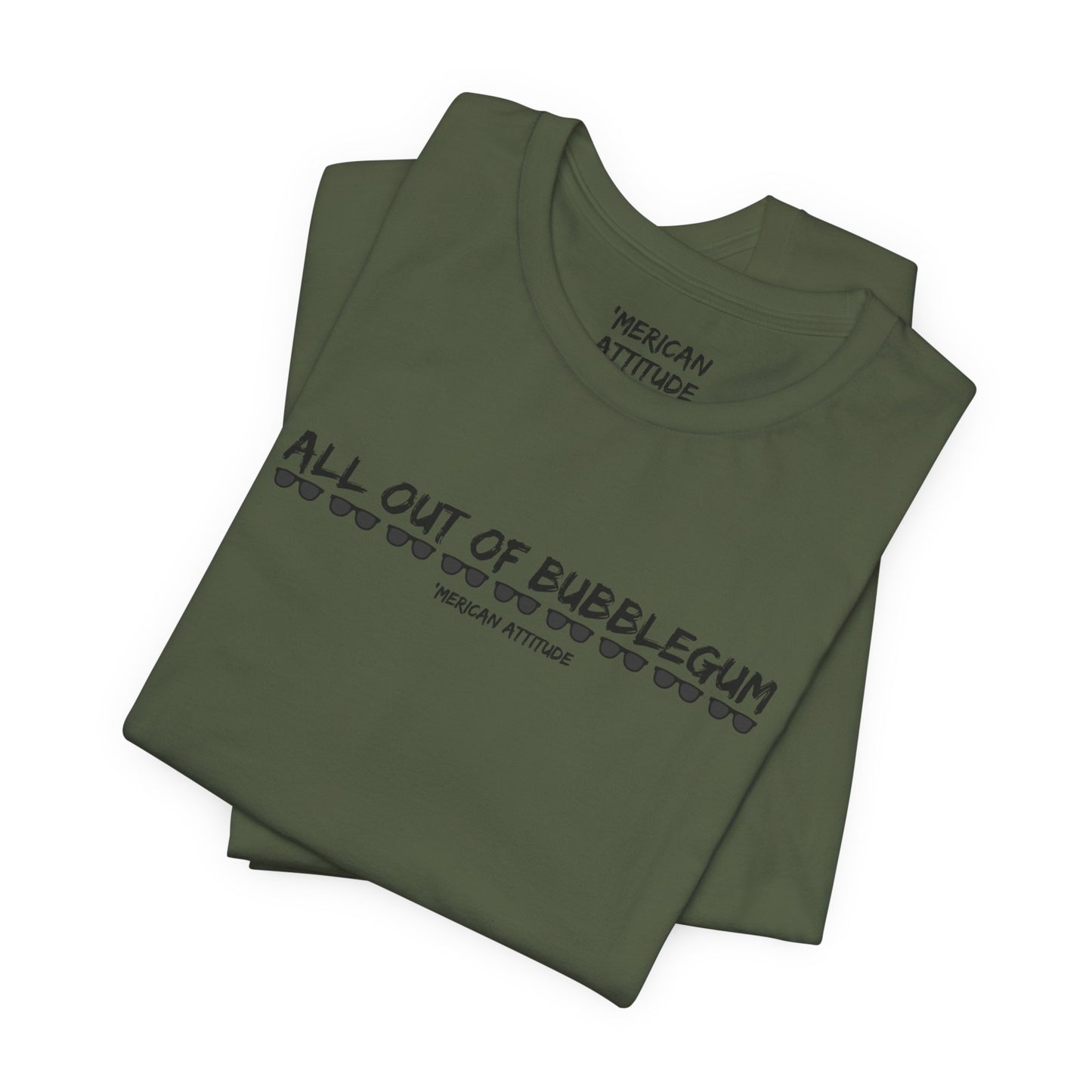 All Out Of Bubblegum T-Shirt