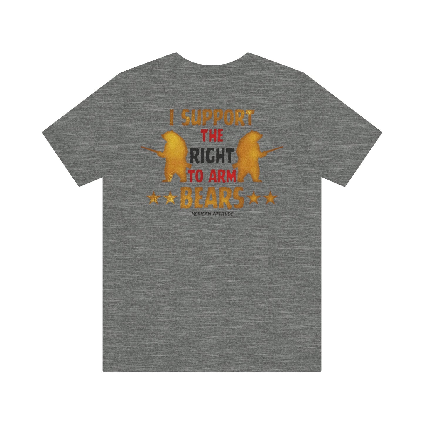 Support The Right to Arm Bears T-Shirt