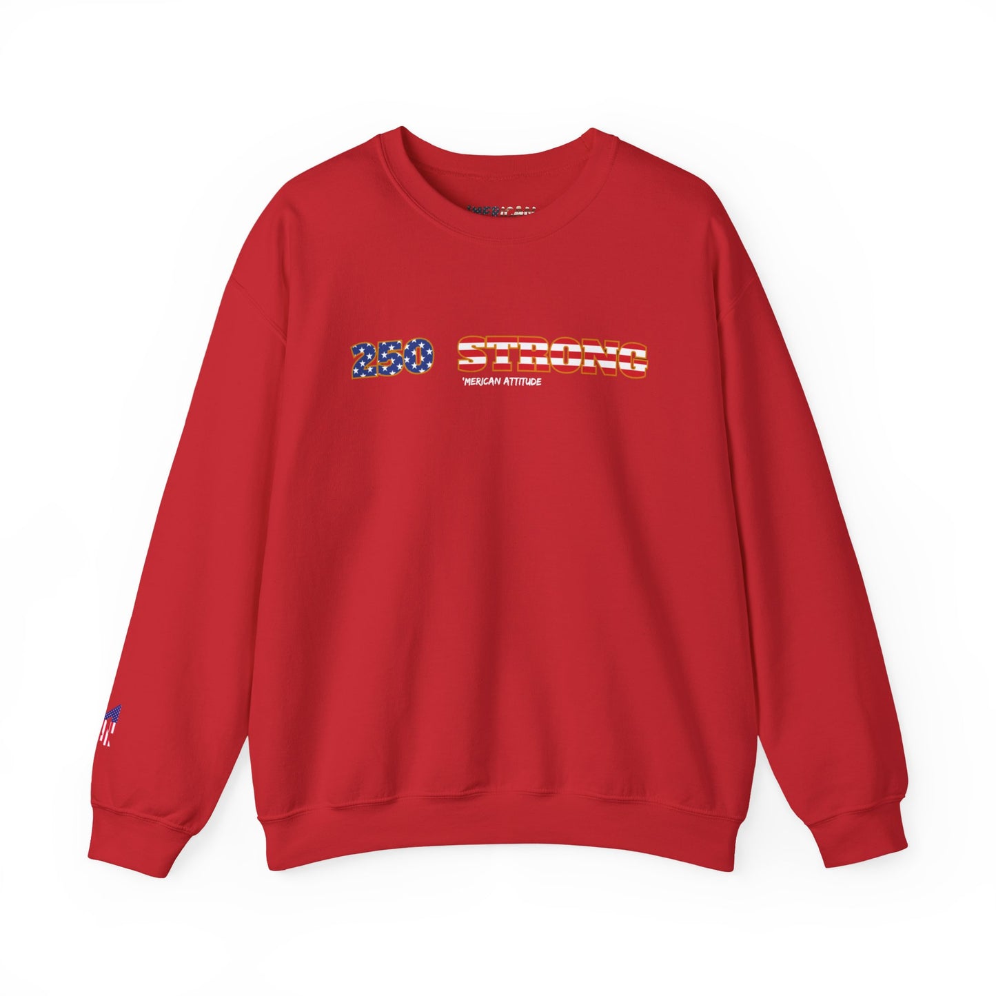 250 STRONG Sweatshirt 1