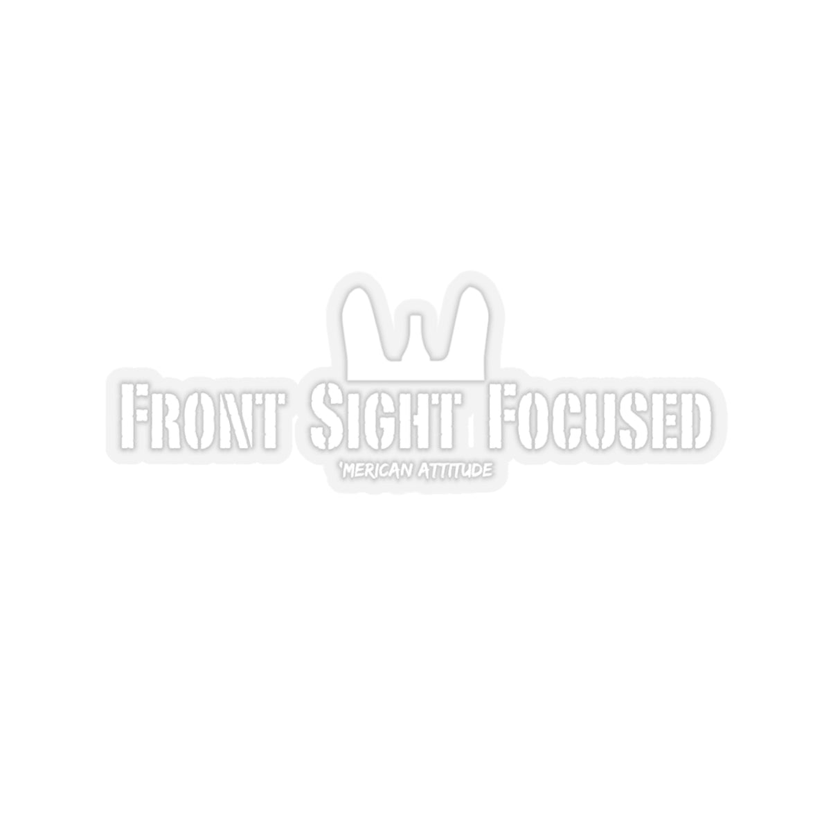 Front Sight Focused Sticker (White)