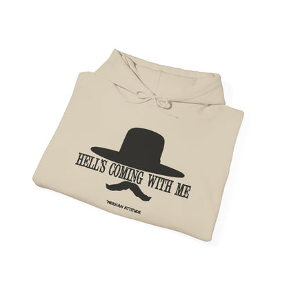 Hell's Coming With Me Hoodie