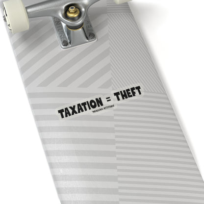 Taxation = Theft Sticker (Black)