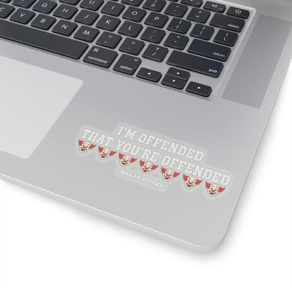 I'm Offended Sticker (White)