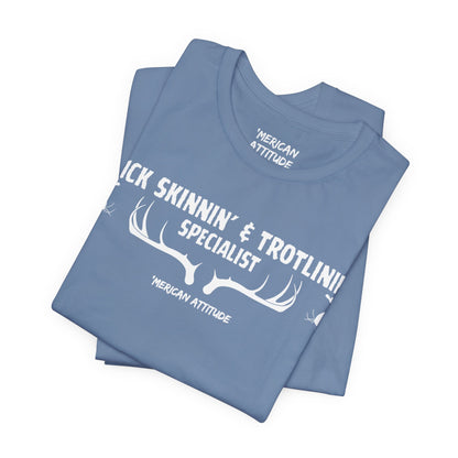 Buck Skinnin' & Trotlinin' T-Shirt