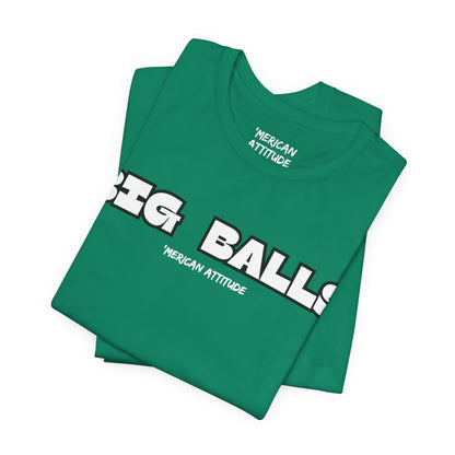 Big Balls T-Shirt