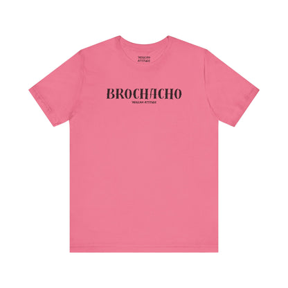 Brochacho T-Shirt
