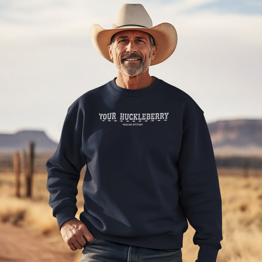 Your Huckleberry Sweatshirt