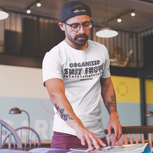 Organized Shit Show T-Shirt