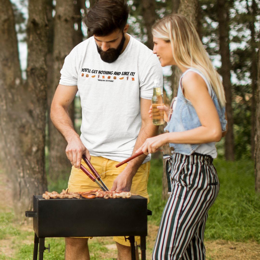 You'll Get Nothing And Like It T-Shirt