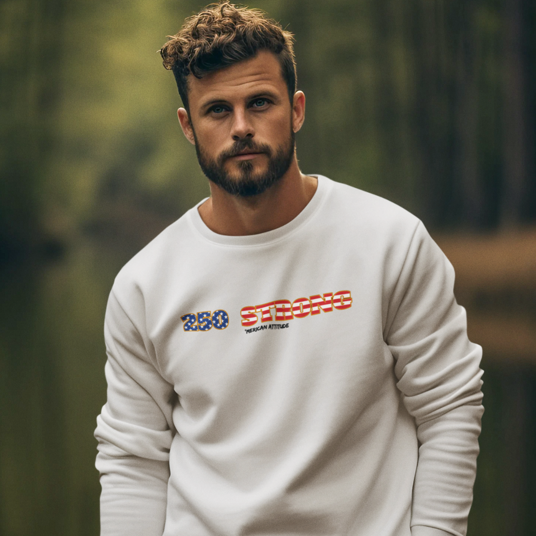 250 STRONG Sweatshirt 1