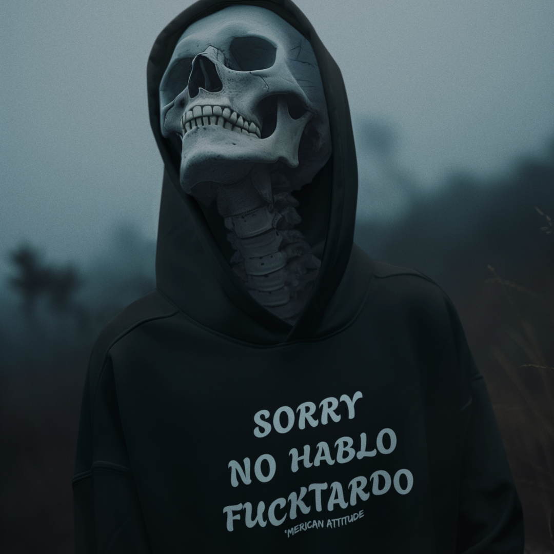Sorry No Hablo Hoodie