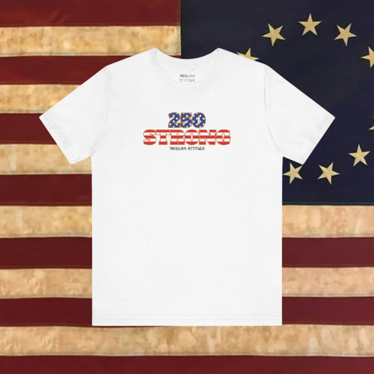 250 STRONG T-Shirt 2