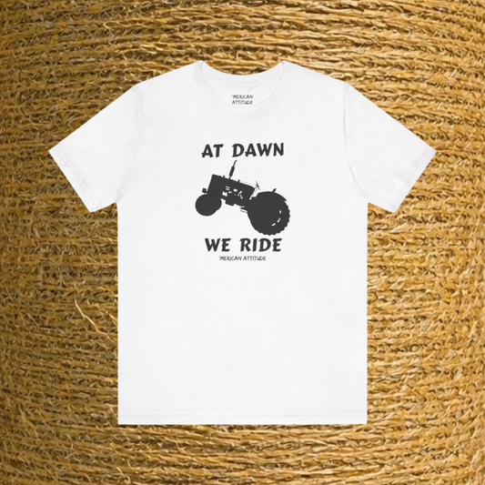 At Dawn We Ride (Farm) T-Shirt