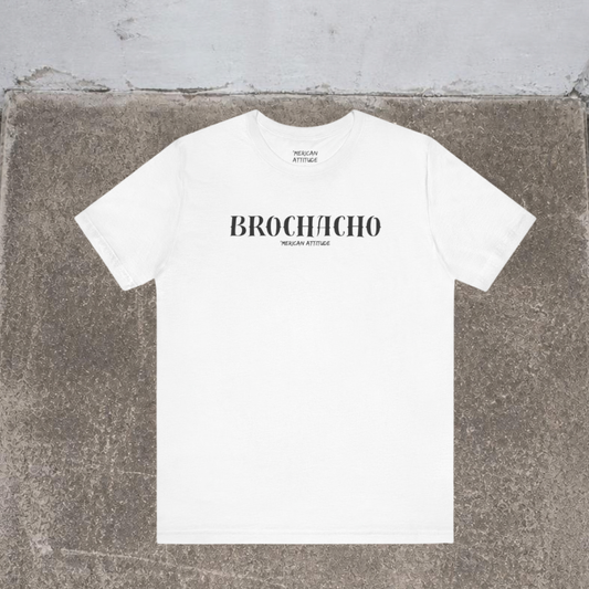 Brochacho T-Shirt