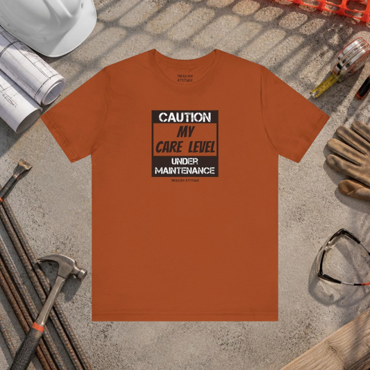 Care Level T-Shirt