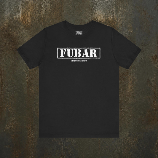 FUBAR T-Shirt