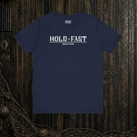 HOLD FAST T-Shirt