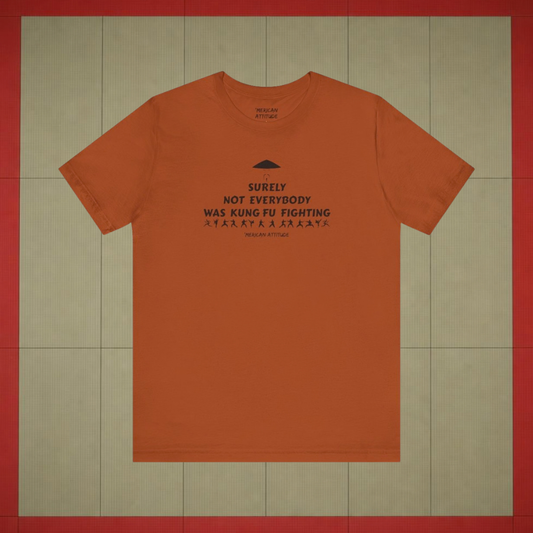 Surely Not Everybody T-Shirt