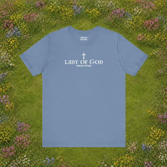 Lady of God T-Shirt (Unisex)