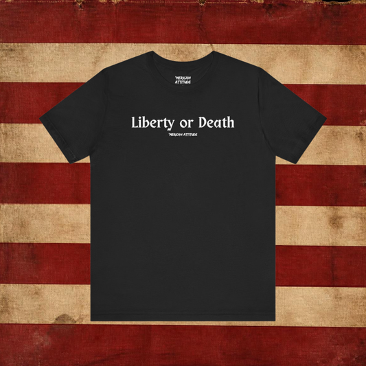 Liberty or Death T-Shirt