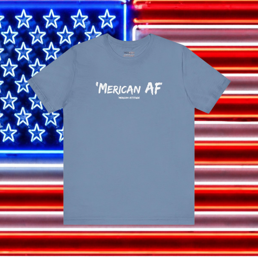 'Merican AF T-Shirt