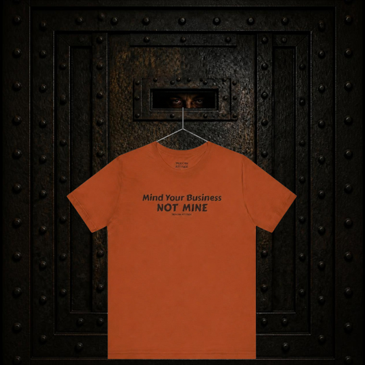Mind Your Business T-Shirt