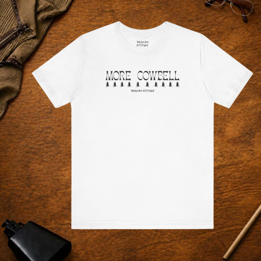 More Cowbell T-Shirt