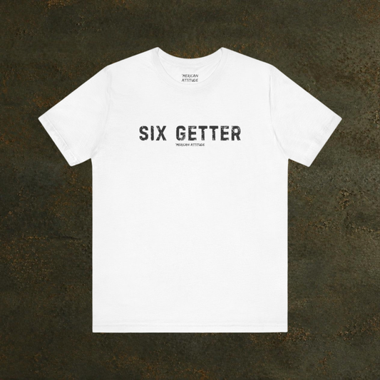 Six Getter T-Shirt