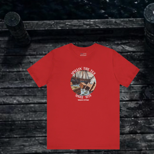 Spillin' The Tea Since 1773 T-Shirt (Unisex)