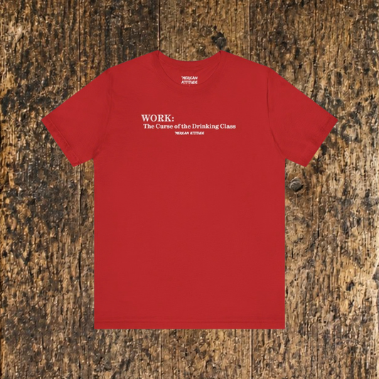WORK: The Curse T-Shirt