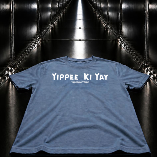 Yippee Ki Yay T-Shirt
